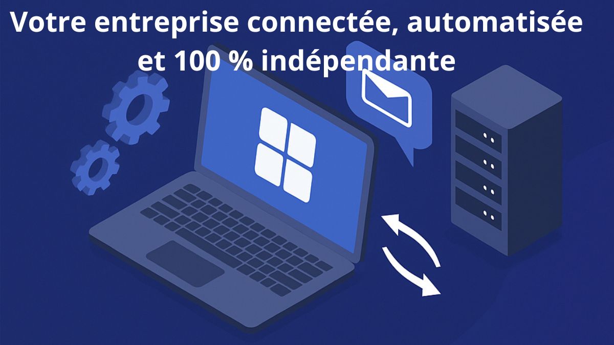 Serveur Business Clé-en-Main : Votre entreprise connectée, automatisée et 100 % indépendante
